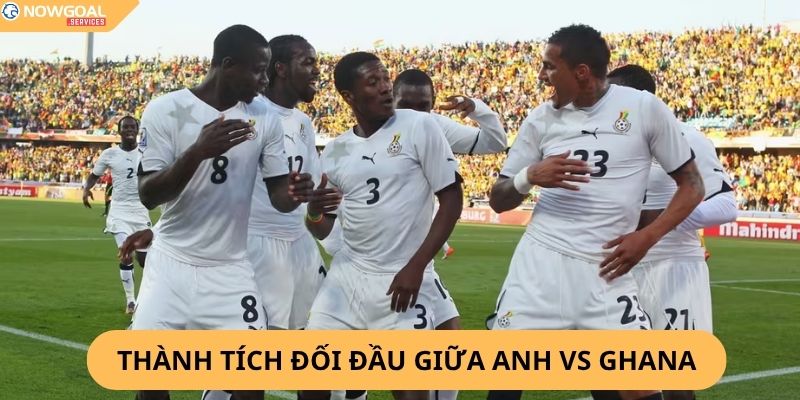 Nhận Định, Soi Kèo Anh vs Ghana