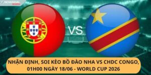 Nhận Định, Soi Kèo Bồ Đào Nha vs CHDC Congo