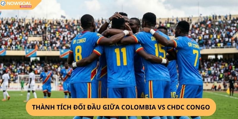 Nhận Định, Soi Kèo Colombia vs CHDC Congo