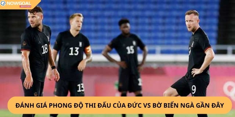 Nhận Định, Soi Kèo Đức vs Bờ Biển Ngà