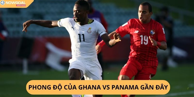 Nhận Định, Soi Kèo Ghana vs Panama