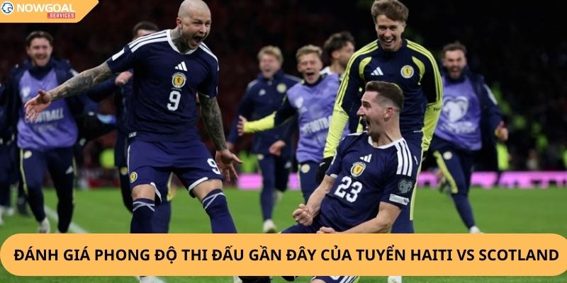 Nhận định, soi kèo Haiti vs Scotland