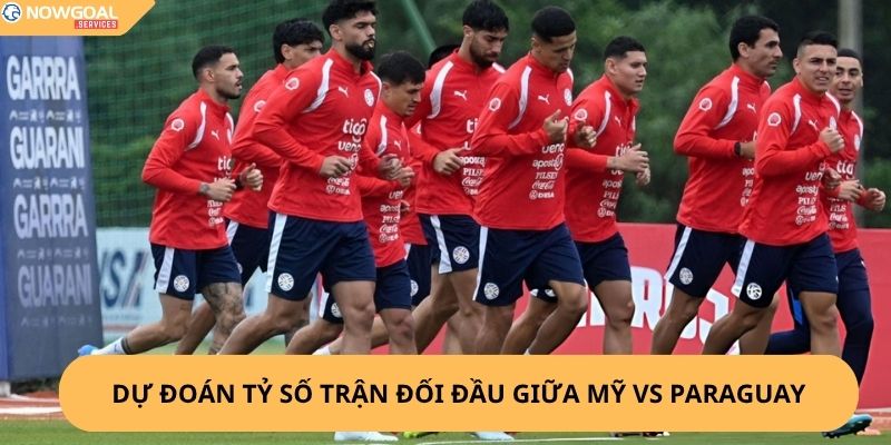 Nhận Định, Soi Kèo Mỹ vs Paraguay
