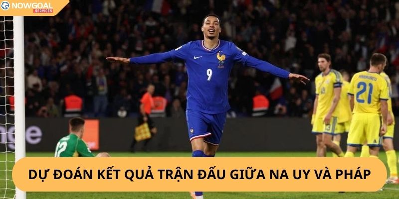 Nhận Định, Soi Kèo Na Uy vs Pháp