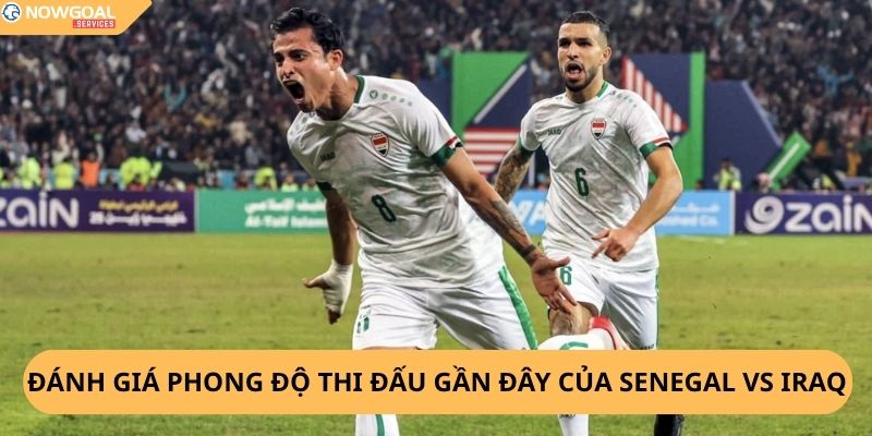 Nhận Định, Soi Kèo Senegal vs Iraq