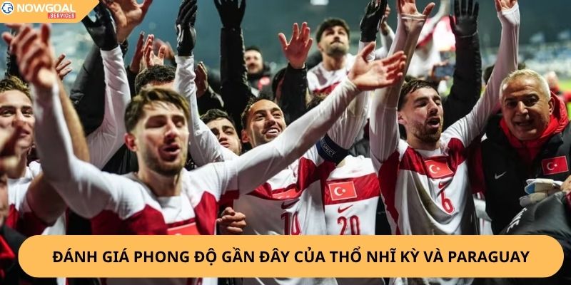 Nhận định, soi kèo Thổ Nhĩ Kỳ vs Paraguay