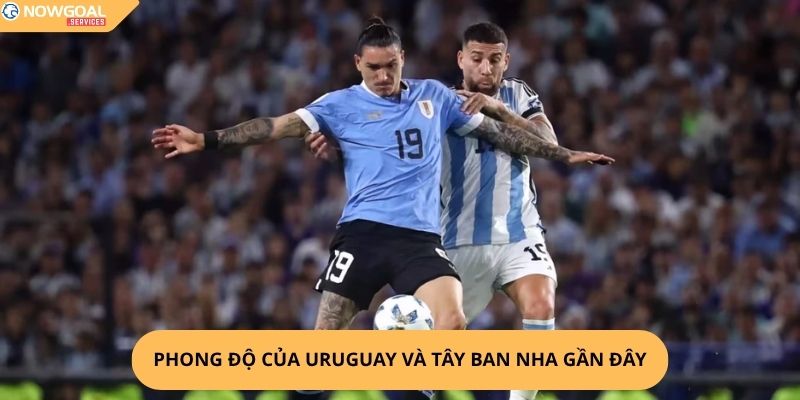 Nhận Định, Soi Kèo Uruguay vs Tây Ban Nha